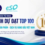 ESO vinh dự đạt top 100 thương hiệu sản phẩm dịch vụ hàng đầu Việt Nam.