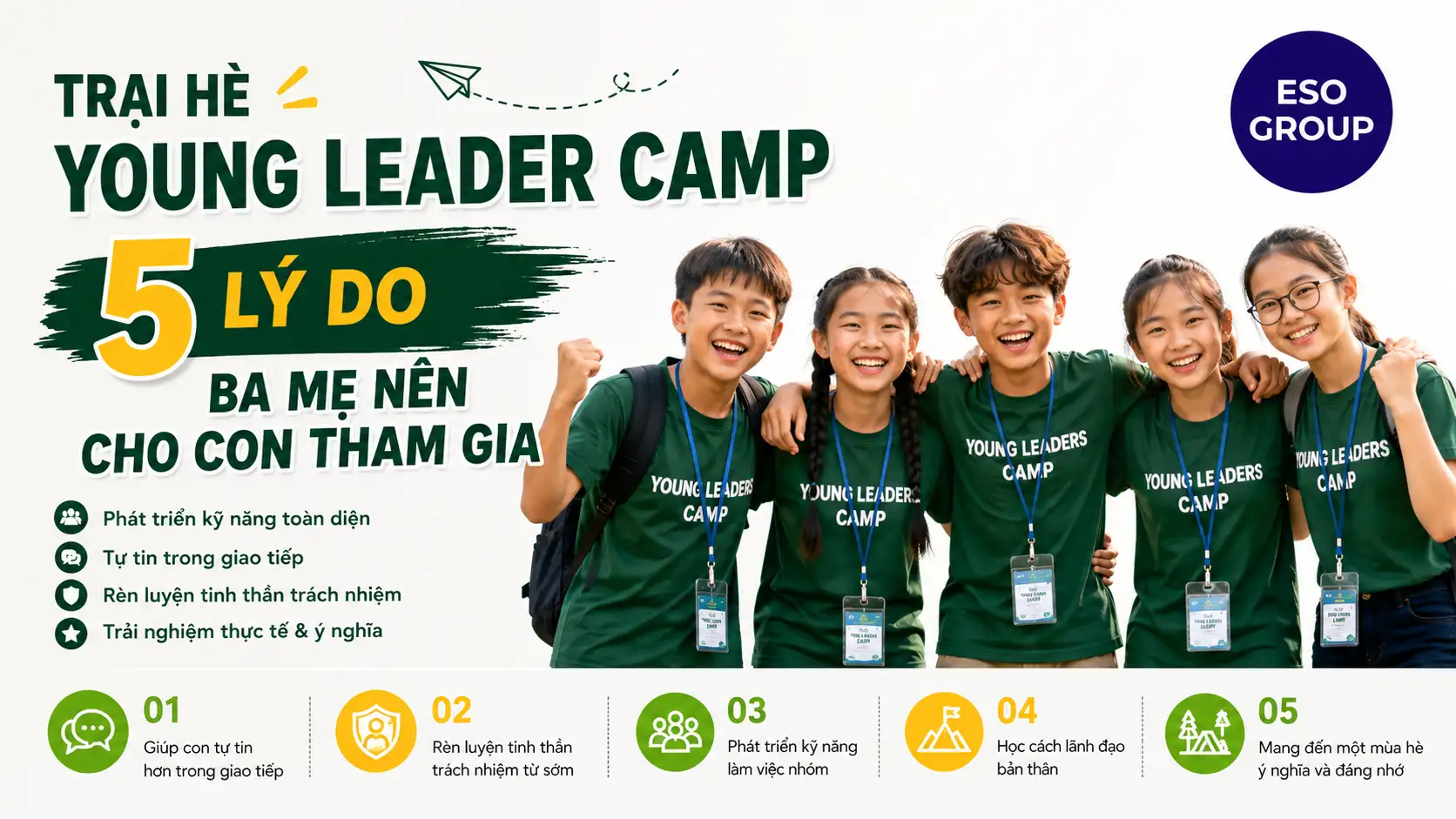 Trại Hè Young Leader Camp: 5 Lý Do Ba Mẹ Nên Cho Con Tham Gia