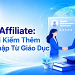ESO Affiliate: Cơ Hội Kiếm Thêm Thu Nhập Từ Giáo Dục