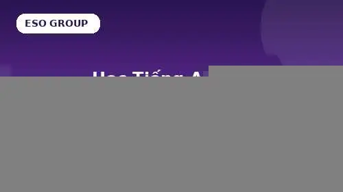 học tiếng Anh giao tiếp cho người đi làm - ESO GROUP