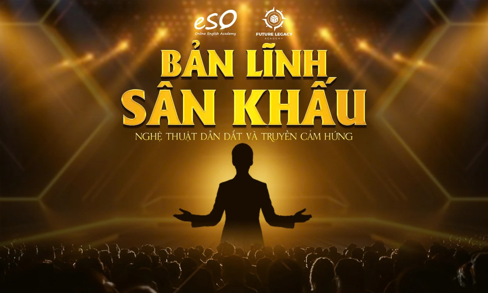 Bản lĩnh sân khấu Bản lĩnh sân khấu - Khóa huấn luyện dẫn dắt, truyền cảm hứng cho giáo viên và nhà đào tạo | Future Legacy Academy