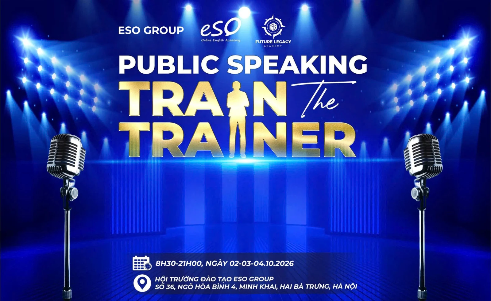 Public Speaking Train The Trainer Public Speaking Train The Trainer - Khóa đào tạo giáo viên dạy kỹ năng thuyết trình | ESO Group - Future Legacy Academy